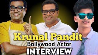 Krunal Pandit ( Actor ) Interview | Success Story  krunal pandit Bajrangi Bhaijaan