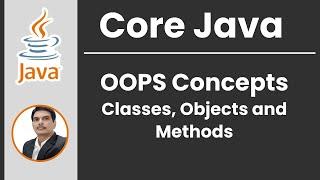 Session 10- Java OOPS Concepts - Class, Object & Methods | Java & Selenium | 2024 New series