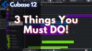 Cubase 12 Pro 3 Things I Do EVERYTIME!