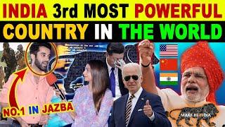 INDIA IS NOW 3RD MOST POWERFUL COUNTRY IN THE WORLD | PAK REACTIONS | SANA AMJAD