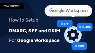 Set Up SPF, DKIM, and DMARC on Google Workspace Like a PRO!