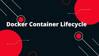 Docker Tutorial for Beginners #12 Docker Container Lifecycle