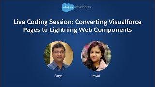 CodeLive: Converting Visualforce Pages to Lightning Web Components