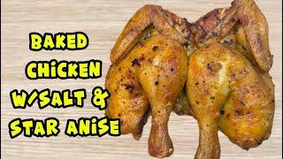 BAKED WHOLE CHICKEN WITH SALT & STAR ANISE RECIPE | Joolees Vlog | #bakedchicken #cooking