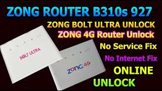 Zong 4G Router B310s 927 Unlock ZONG 4G BOLT Ultra No Service Fix Without internet connection fix