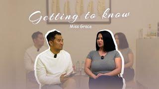GETTING TO KNOW MISS GRACE