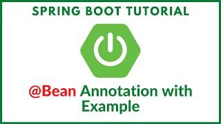 Spring boot @Bean annotation with example