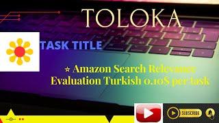 ⭐️ Amazon Search Relevance Evaluation Turkish 0.10$ per task Pass training with 100% score TOLOKA