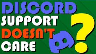 Does the Discord Support actually Care?