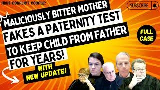 Maliciously BITTER Mother  FAKED A Paternity Test To Keep Child From Father For YEARS! (NEW UPDATE)