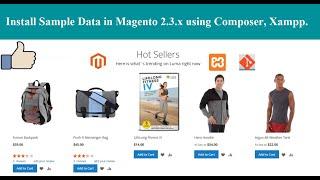 Install Sample data Magento 2.2.x - 2.3.x using composer | Xampp | Localhost | Error Free