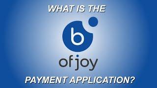 The world wide B of Joy Payment application explained