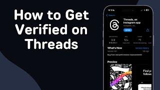How to Get Verified on Threads (Full Guide)