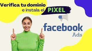 Facebook Ads y Hotmart: Verifica tu dominio e instala el Pixel 