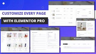 How To Create A Custom Shop, Single , Cart, Checkout And My Account Page With Elementor Pro