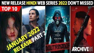 Top 10 New Release Hindi Web Series January 2022 | Don't Missed Must Watch
