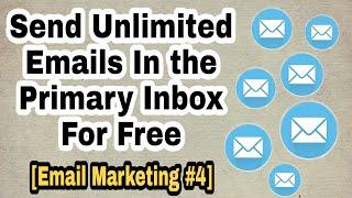 Email Marketing #4 - Send bulk emails for free directly in the inbox - Mass email sender