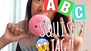 ABC SQUISHY TAG!