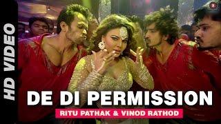 De Di Permission Official Video | Mumbai Can Dance Saalaa | Rakhi Sawant