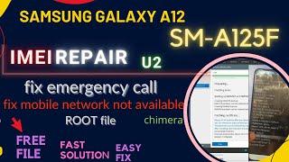 a125f u2 imei repair and patch - samsung a12 imei repair