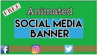 FREE ANIMATED SOCIAL MEDIA BANNER GREEN SCREEN #2