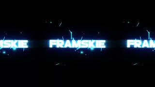 INTRO FOR FRAMSKIE