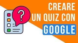 Come creare un quiz con Google (da condividere ovunque)