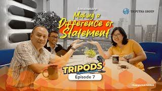 TRIPODS : "Sustainability : Making a Difference or Statement"