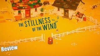 The Stillness of the Wind [Chill Indie Game Review]