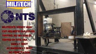 MILITECH's Wendy High Cut Ear Covers Ballistic Testing By NTS Lab, USA