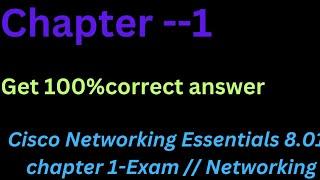 Cisco Networking Essentials 8.0 Modules 1 //chapter -- 1 Exam Answers 2023|| Networking Essentials