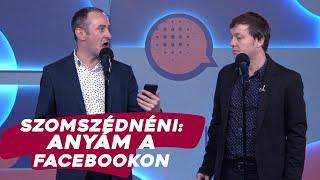 Szomszédnéni: Anyám a Facebookon