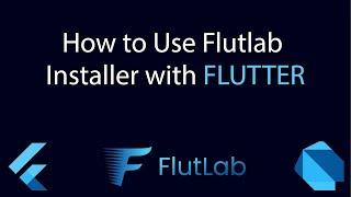 How To Use FlutLab Installer With Flutter & Run your App in Real Device