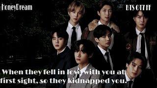 Ot7 ff| When they fell in love with you at first sight, so they kidnapped you