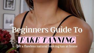 BEGINNERS GUIDE TO SELF TANNING : Step By Step How To Fake Tan For Beginners Kassin Marie