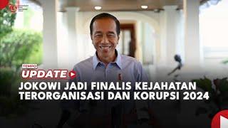 Jokowi Jadi Finalis Kejahatan Terorganisasi dan Korupsi 2024 Versi OCCRP