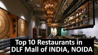 Top 10 Restaurants in DLF Mall of India Noida - Buffet, North Indian, Pure Veg