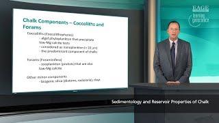 EAGE Student E-Lecture: Sedimentology and Reservoir Properties of Chalk by Dr. John  D. Humphrey