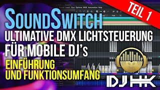 Soundswitch - Die perfekte DMX Lichtsteuerung für mobile DJ´s - Einführung und Funktionsumfang