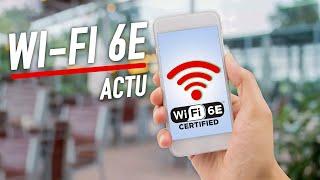 Qu'est ce que le Wi-Fi 6E ?