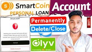 How to delete smartcoin account | How to delete olyv account | Smartcoin account close | iTek Hacker