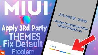 Apply Third Party Themes MIUI 10 ! Without  My Themer Solve Default Problem ! Fix 402 Error !