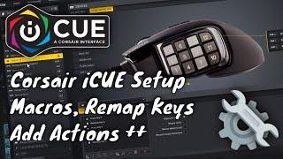 How setup Corsair iCUE macros, remap keys and add actions for peripherals [Tutorial]