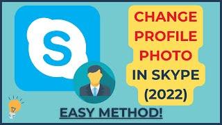 How to change Skype profile picture | Change Skype profile picture 2022