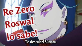  ¿Qué sabe Roswal? || Re:zero Capitulo 9 || Explicaciones y Análisis del los Capitulo 8 y 9