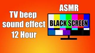 TV beep sound effect, BLACK SCREEN, No Signal, 12 hour