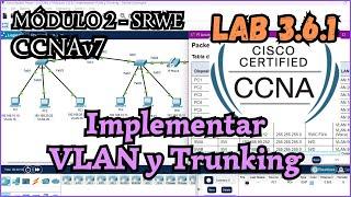 3.6.1 Packet tracer - Implementar VLAN y Trunking (Resolucion)