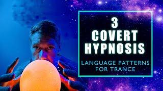 Covert Hypnosis Techniques | Conversational Hypnosis Language Pattern Formula