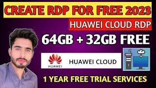 Create Free RDP 64GB Huawei Cloud for One Year