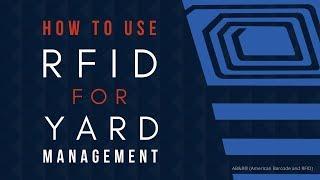 How to Use RFID for Yard Management